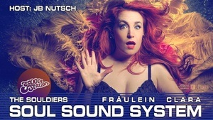 SOUL SOUND SYSTEM - Livelokal w/ THE SOULDIERS feat. Fräulein Clara
