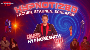HYPNOTIZED – Comedy Hypnoseshow LIVE!
