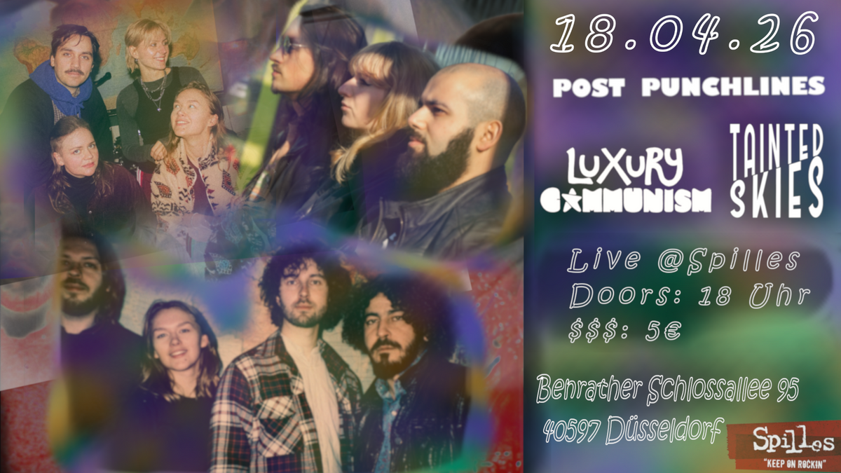 Konzert: Post Punchlines, Tainted Skies & Luxury Communism
