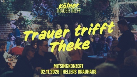 Kölner TrauerTreff: Mitsingkonzert – Herbst 2026