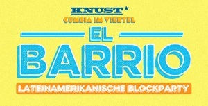 EL BARRIO: Lateinamerkanische Blockparty - präsentiert von Rausgegangen