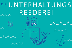 Die Unterhaltungsreederei