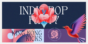 King Kong Kicks • Indie Pop Party • Badehaus Berlin