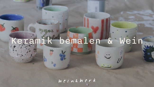 Keramik bemalen & Wein
