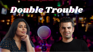 Double Trouble - English Comedy Special with Two Headliners