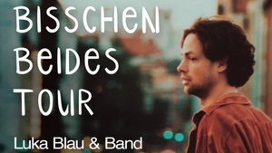 Luka Blau& Band Konzert