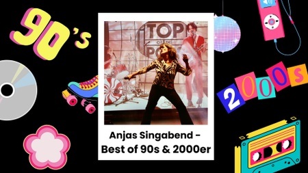 Anjas Singabend - Best of 90s & 2000er