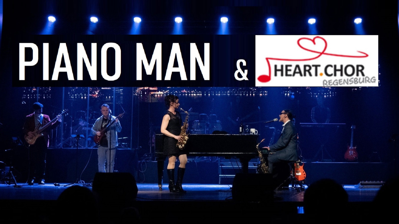 Piano Man & Heart-Chor Regensburg - A Tribute to the Great Billy Joel