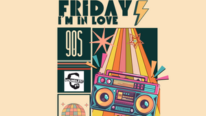 Friday I´m in love – 90s mit Boundless