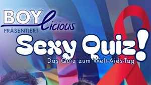 BOYlicious: SEXY QUIZ - Das Quiz zum Welt-Aids-Tag