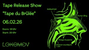 Tape Release Shows: “Tape du Brûlée”