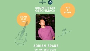 Hits & Happen - Konzerte mit Geschmack mit Adrian Branz