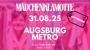 Mädchenklamotte @ Augsburg Metro