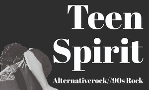 Teen Spirit – Alternative Rock // 90s Rock // Grunge // Punk