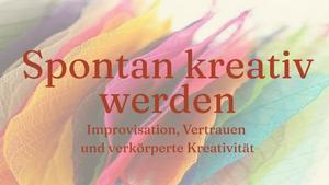 Spontan kreativ werden