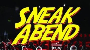 Sneak Abend