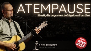 ATEMPAUSE - Eddi Hüneke solo