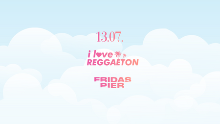 REGGAETON SUNDAY X OPEN AIR X FRIDAS PIER STUTTGART