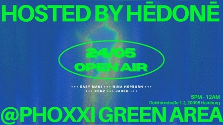 hedone x phoxxi green area