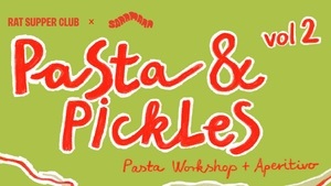 Pasta & Pickles - vol2 - Pasta workshop + Aperitivo