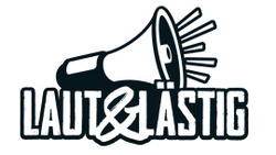 Laut und Lästig e.V.