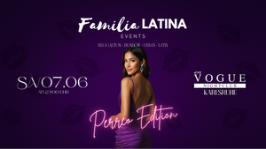Familia Latina ♛ ✘ EnVogue Karlsruhe | Sa., 07.06. - Perreo Edition