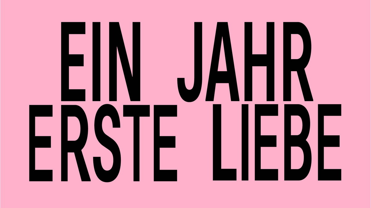 EIN JAHR ERSTE LIEBE