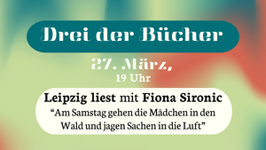 Leipzig liest im Drei der Münze mit Fiona Sironic