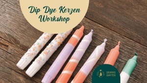 DIP DYE Kerzen Workshop
