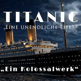 TITANIC - Eine unendliche Liebe
