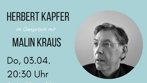 Buchpremiere: Herbert Kapfer "Der Planet diskreter Liebe" — Gespräch mit Malin Kraus