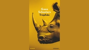 Gaea Schoeters: Trophäe