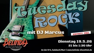 Tuesday Rock mit DJ Marcus 🎸🔥