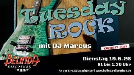 Tuesday Rock mit DJ Marcus 🎸🔥