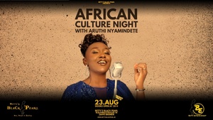 AFRICAN CULTURE NIGHT with Aruthi Nyamindete