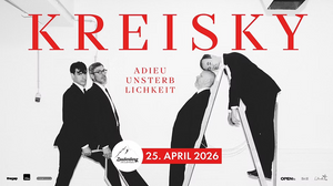 Kreisky | Adieu Unsterblichkeit Tour 2026
