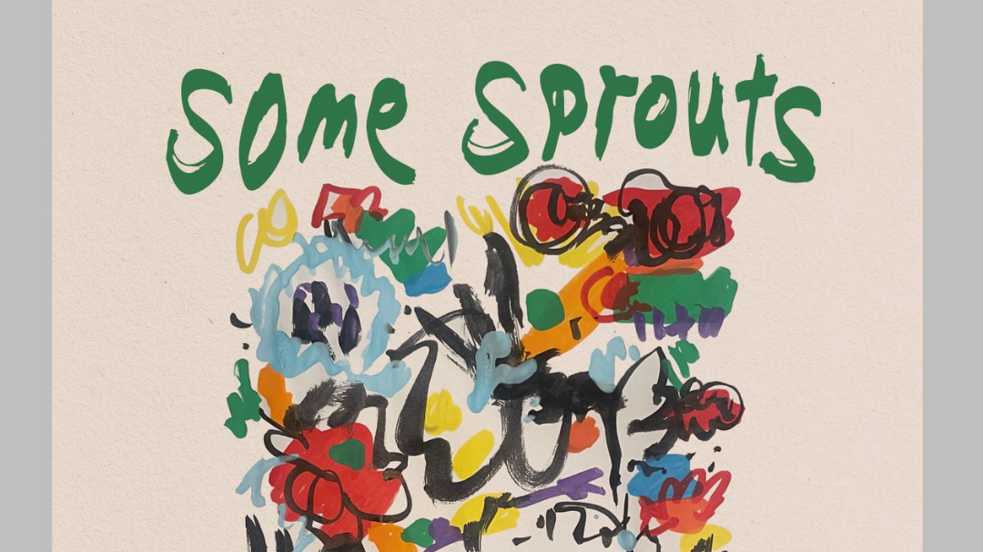 Some Sprouts