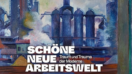Schöne neue Arbeitswelt. Traum und Trauma der Moderne.