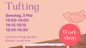 Tufting Workshop / 03.05 / Erwachsene (3 Uhrzeiten)