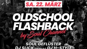 OLDSCHOOL FLASHBACK präsentiert von 25 Jahre Soul Channel