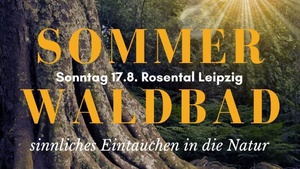Waldbaden - achtsame Naturspaziergänge