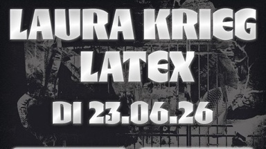 Laura Krieg + Latex (Post-Punk, EBM)