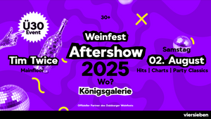 Weinfest Aftershow (Ü30) • 02.08 @Königsgalerie