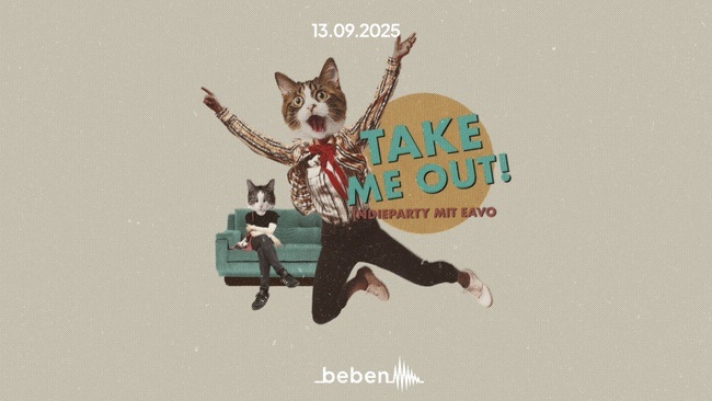 Take Me Out Mainz - Indieparty mit eavo im beben.mainz (FKA Alexander The Great)!