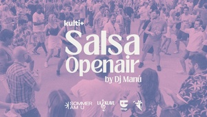 kulti+  Salsa Openair mit Dj Manú