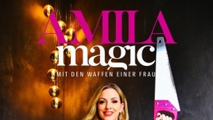 AMILA - Zauber- & Gedankenkunst hautnah!