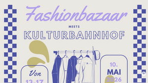 Fashionbazaar meets Kulturbahnhof Chemnitz