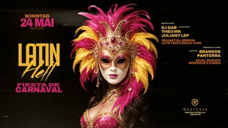 Latin Hell -Fiesta de Carnaval / 2 Floors / Sonntag 24.5. @Gretchen