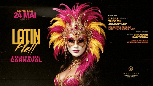 Latin Hell -Fiesta de Carnaval / 2 Floors / Sonntag 24.5. @Gretchen