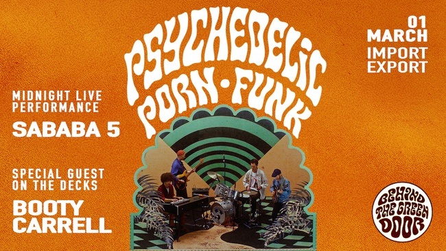 Psychedelic Porn Funk Experience with Sababa 5 and Booty Carrell